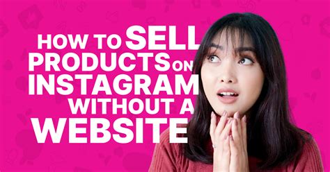 How to Sell on Instagram Without a Website: Dancing with Algorithms and Creativity